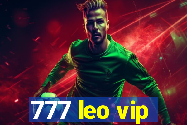 777 leo vip